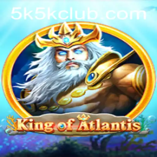 KingofAtlantis: Dive into the Legendary Underwater Adventure with the 5K5K Challenge