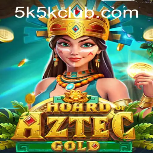 Unlock the Secrets of HoardofAztecgold: A Dive into the 5K5K Gameplay Experience